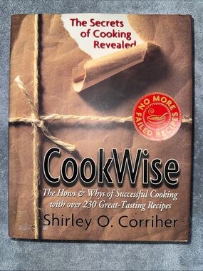 CookWise Hardcover Cookbook by Shirley O. Corriher - 1997
